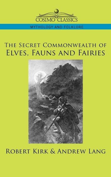 Produktbild: The Secret Commonwealth of Elves, Fauns and Fairies