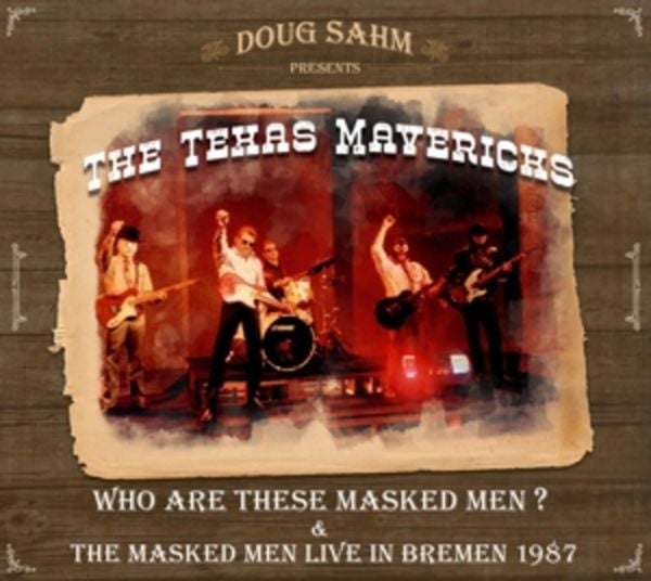 Who Are These Masked Men & The Masked Men - Doug Sahm And The Texas Mavericks, CD