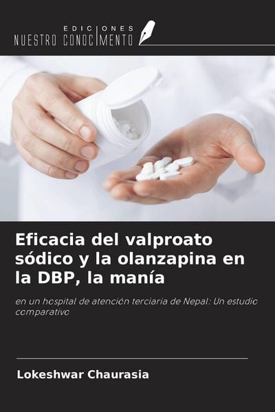 Produktbild: Eficacia del valproato s&oacute;dico y la olanzapina en la DBP, la man&iacute;a