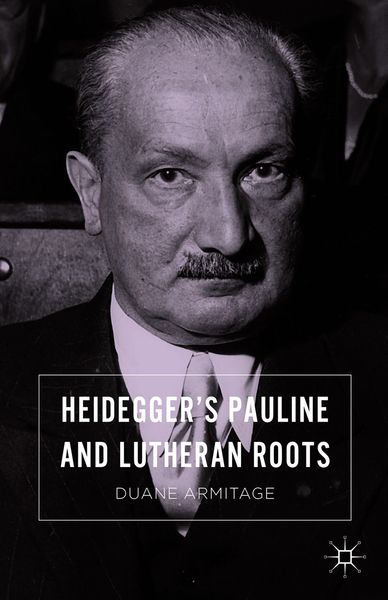 Produktbild: Heidegger&rsquo;s Pauline and Lutheran Roots