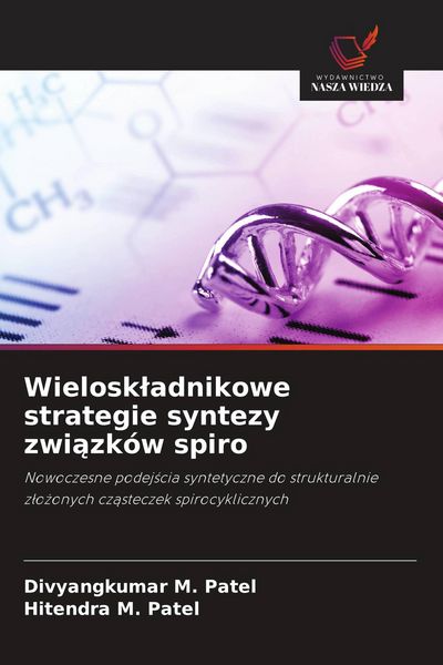Produktbild: Wielosk&iquest;adnikowe strategie syntezy zwi&iquest;zk&oacute;w spiro