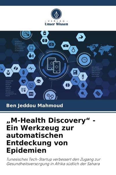Produktbild: "M-Health Discovery" - Ein Werkzeug zur automatischen Entdeckung von Epidemien