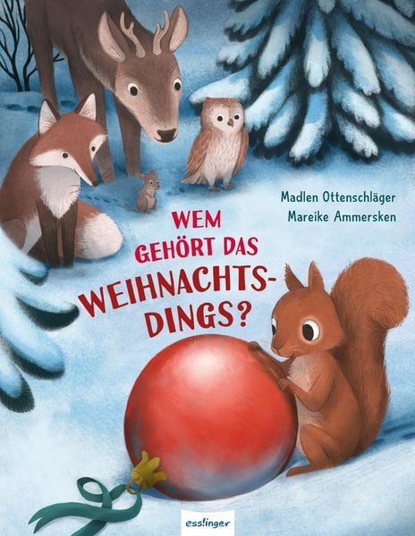 Wem gehört das Weihnachtsdings?, Gebundene Ausgabe von Madlen Ottenschläger, Esslinger in der Thienemann-Esslinger Verlag GmbH, 9783480239924