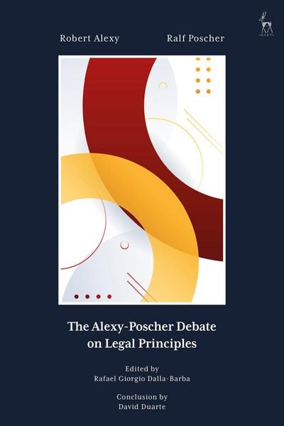 Produktbild: The Alexy-Poscher Debate on Legal Principles