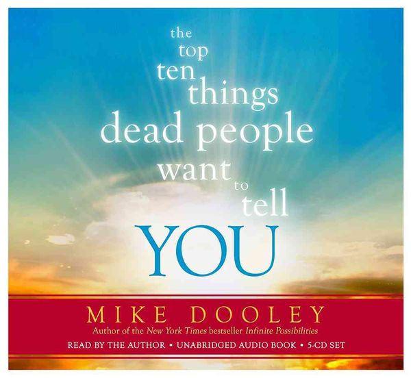 Produktbild: Dooley, M: The Top Ten Things Dead People Want to Tell You