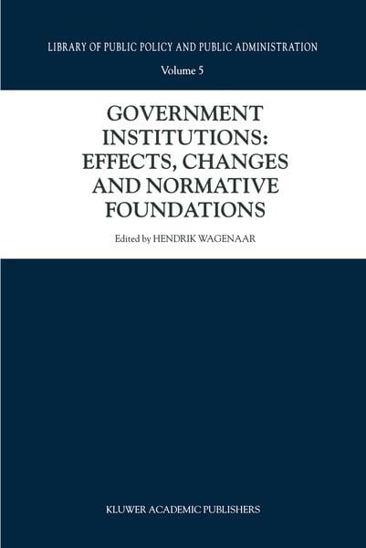 Produktbild: Government Institutions: Effects, Changes and Normative Foundations