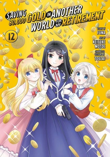 Produktbild: Saving 80,000 Gold in Another World for My Retirement 12 (Manga)