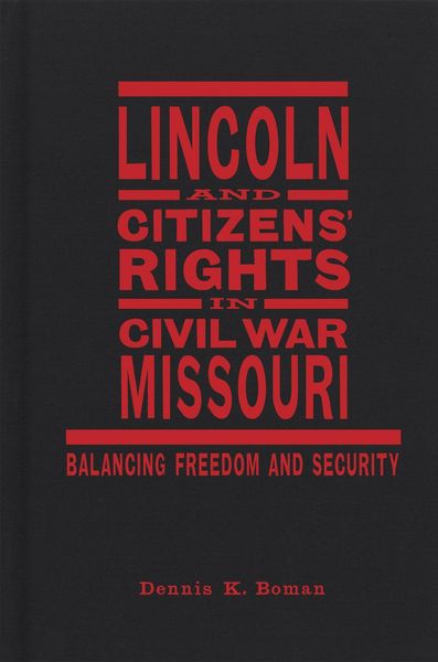 Produktbild: Lincoln and Citizens' Rights in Civil War Missouri