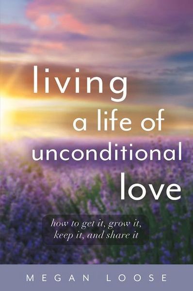 Produktbild: Living a Life of Unconditional Love