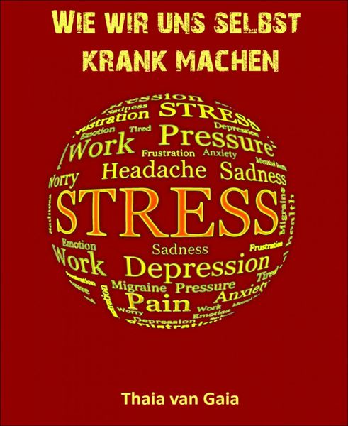 Produktbild: Wie wir uns selbst krank machen