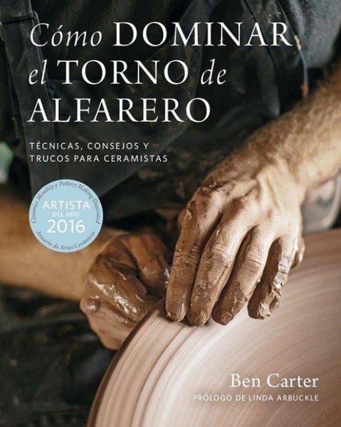 Produktbild: C&oacute;mo dominar el torno de alfarero : t&eacute;cnicas, consejos y trucos para ceramistas