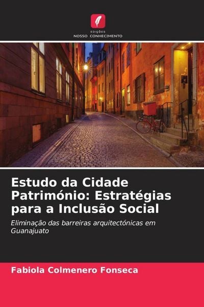 Produktbild: Estudo da Cidade Patrim&oacute;nio: Estrat&eacute;gias para a Inclus&atilde;o Social