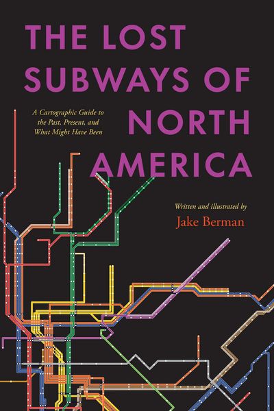 Produktbild: Jake Berman, B: Lost Subways of North America