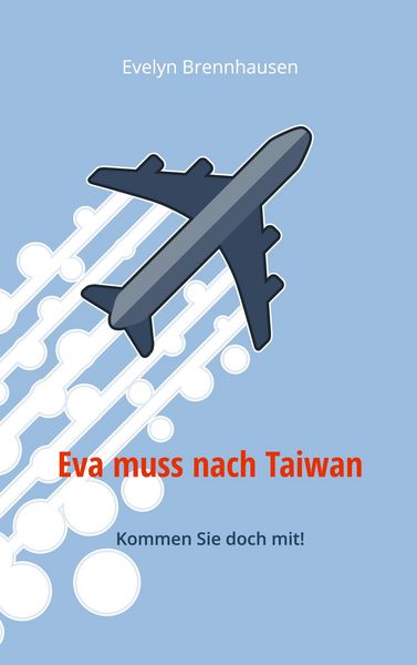 Produktbild: Eva muss nach Taiwan