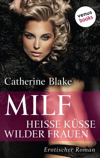Produktbild: MILF: Hei&szlig;e K&uuml;sse wilder Frauen
