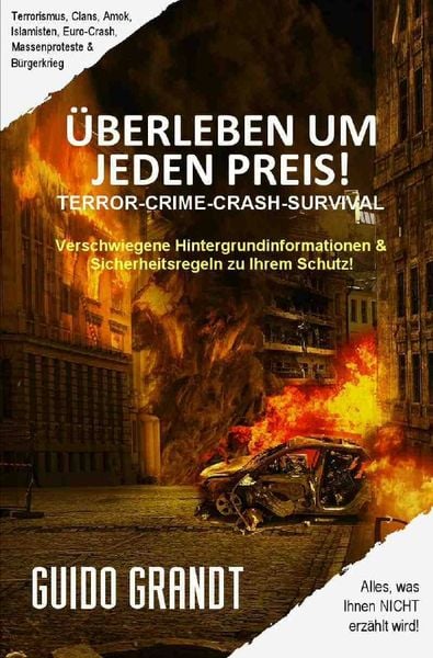 Gugra-Media-Nostalgie / ÜBERLEBEN UM JEDEN PREIS!, Taschenbuch von Guido Grandt, Epubli, 9783748516361