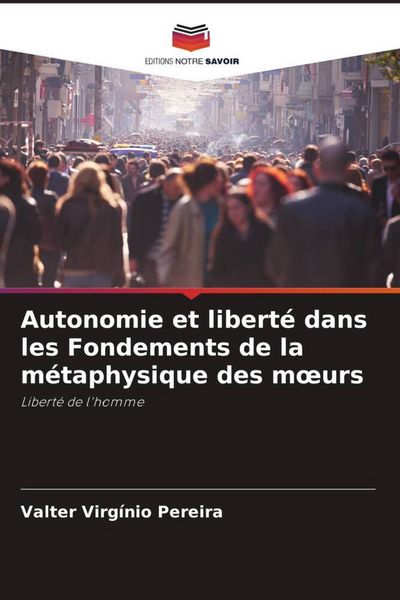 Produktbild: Autonomie et libert&eacute; dans les Fondements de la m&eacute;taphysique des m&iquest;urs