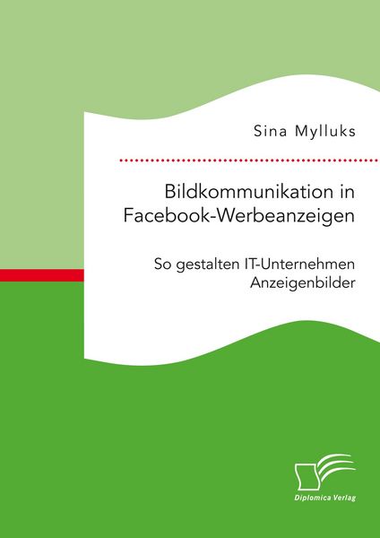 Produktbild: Bildkommunikation in Facebook-Werbeanzeigen. So gestalten IT-Unternehmen Anzeigenbilder