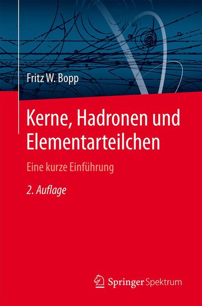 Produktbild: Kerne, Hadronen und Elementarteilchen