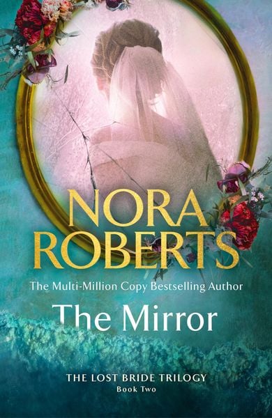 The Mirror, Taschenbuch von Nora Roberts, Little, Brown Book Group