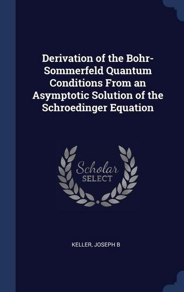 Produktbild: Derivation Of The Bohr-Sommerf