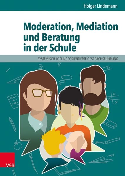 Produktbild: Moderation, Mediation und Beratung in der Schule