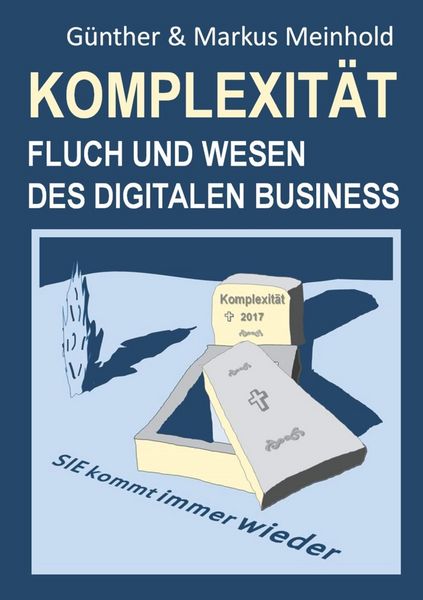 Produktbild: Komplexit&auml;t - Fluch und Wesen des Digitalen Business