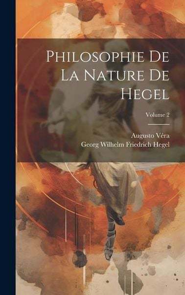 Produktbild: Philosophie De La Nature De Hegel; Volume 2
