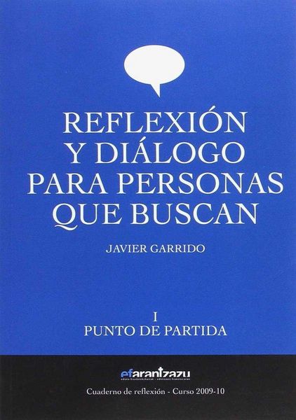 Produktbild: Garrido, J: Reflexi&oacute;n y di&aacute;logo para personas que buscan : p