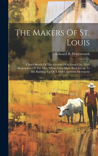 Produktbild: The Makers Of St. Louis