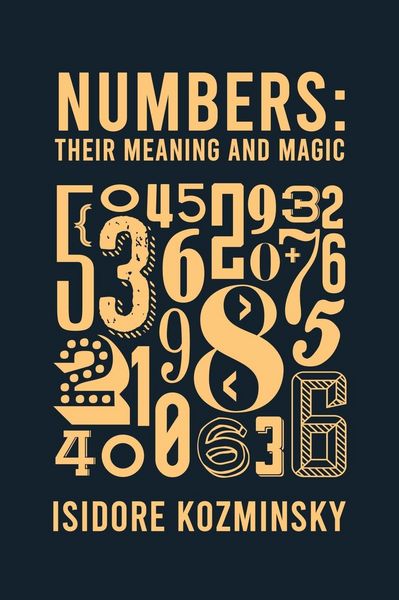 Produktbild: Numbers Their Meaning And Magic Hardcover