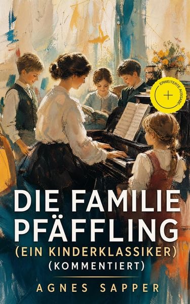 Produktbild: Die Familie Pf&auml;ffling (Ein Kinderklassiker) (Kommentiert)