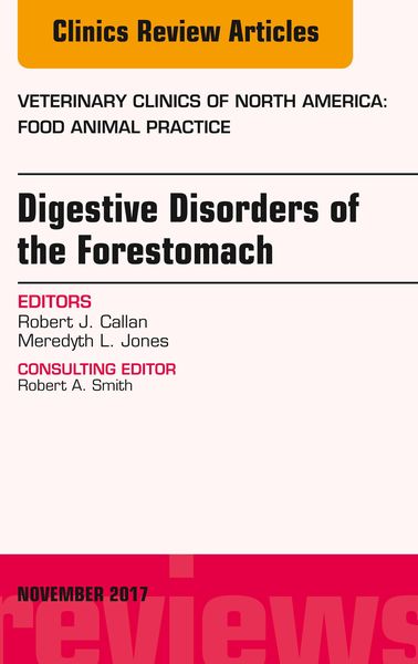 Produktbild: Digestive Disorders of the Forestomach, An Issue of Veterinary Clinics of North America: Food Animal Practice