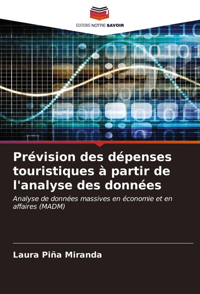 Produktbild: Pr&eacute;vision des d&eacute;penses touristiques &agrave; partir de l'analyse des donn&eacute;es
