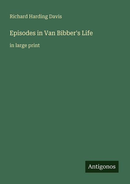 Produktbild: Episodes in Van Bibber's Life