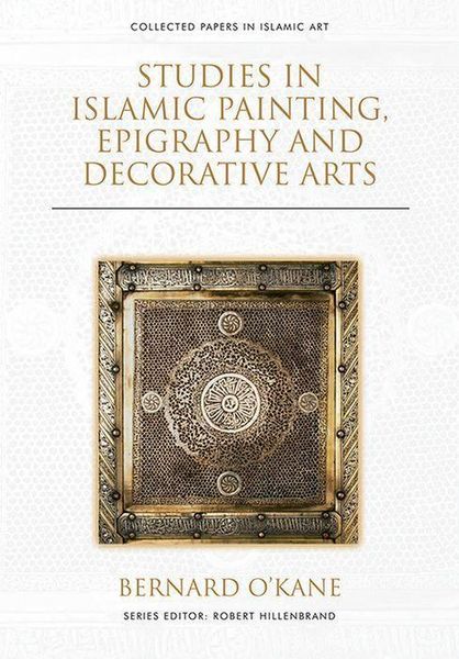 Produktbild: Studies in Islamic Painting, Epigraphy and Decorative Arts