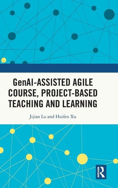 Produktbild: Gen AI-assisted Agile Course, Project-Based Teaching and Learning