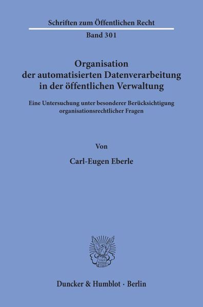 Produktbild: Organisation der automatisierten Datenverarbeitung in der &ouml;ffentlichen Verwaltung.