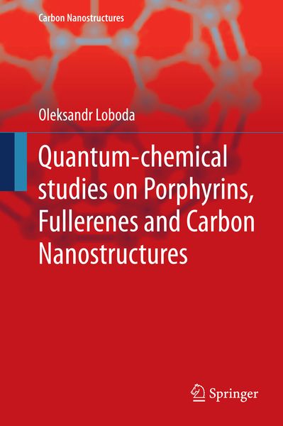 Produktbild: Quantum-chemical studies on Porphyrins, Fullerenes and Carbon Nanostructures