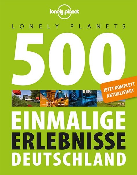 Produktbild: Lonely Planets 500 Einmalige Erlebnisse Deutschland