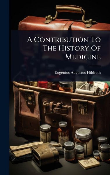 Produktbild: A Contribution To The History Of Medicine