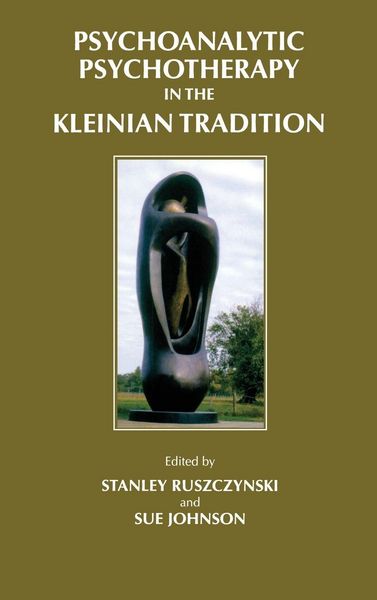 Produktbild: Psychoanalytic Psychotherapy in the Kleinian Tradition
