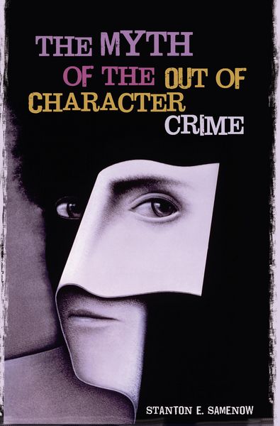 Produktbild: The Myth of the Out of Character Crime