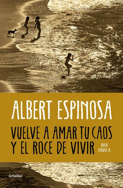 Produktbild: Vuelve a Amar Tu Caos Y El Roce de Vivir / Learn to Love Your Chaos Again and the Excitement of Living