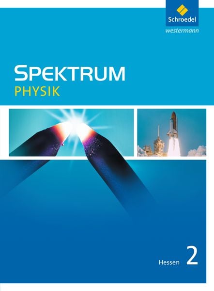 Spektrum Physik 2. Schulbuch. Hessen, Gebundene Ausgabe von Thomas Appel , Gerhard Glas , Michael Langer , Jürgen M. Schroeder , Rainer Serret,