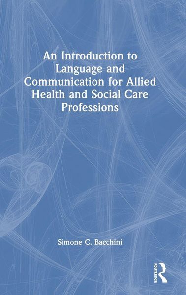 Produktbild: An Introduction to Language and Communication for Allied Health and Social Care Professions