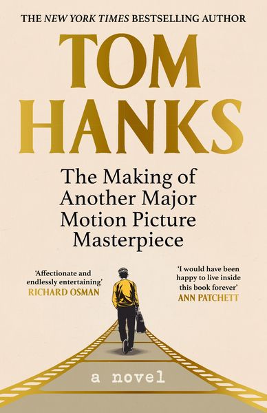 Produktbild: Hanks, T: Making of Another Major Motion Picture Masterpiece