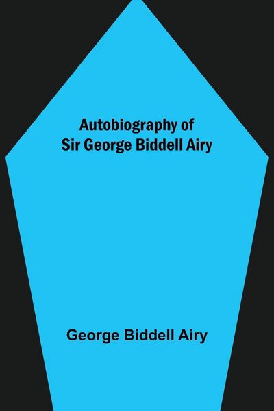 Produktbild: Autobiography of Sir George Biddell Airy