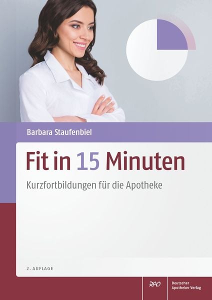 Fit in 15 Minuten, Taschenbuch von Barbara Staufenbiel-Franke, Deutscher Apotheker Verlag, 978-3-7692-7700-5