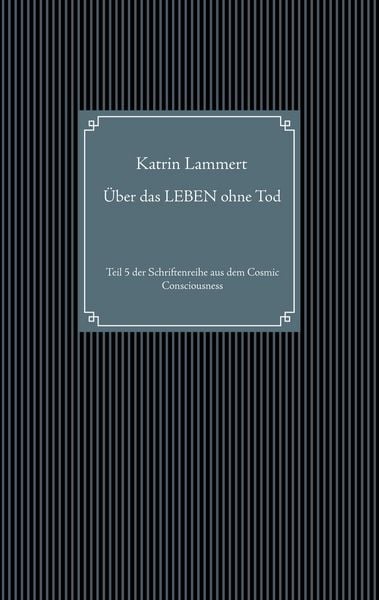 Produktbild: &Uuml;ber das LEBEN ohne Tod